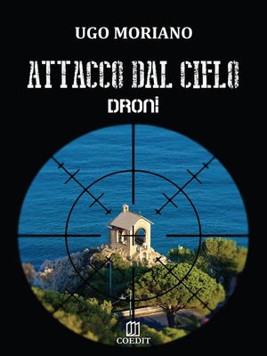 cover image of Attacco dal cielo. Droni